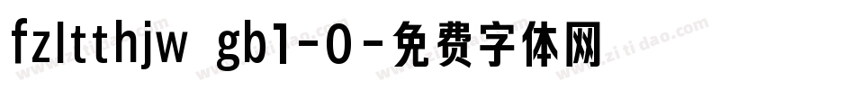 fzltthjw gb1-0字体转换